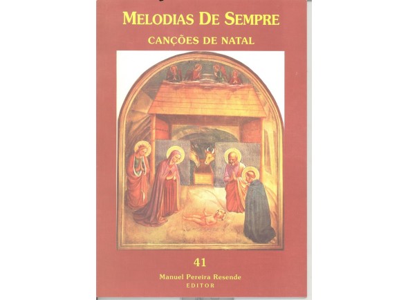 Manuel Pereira Resende Melodias de Sempre - Canções de Natal Manuel Pereira Resende Melodias de Sempre - Canções de Natal